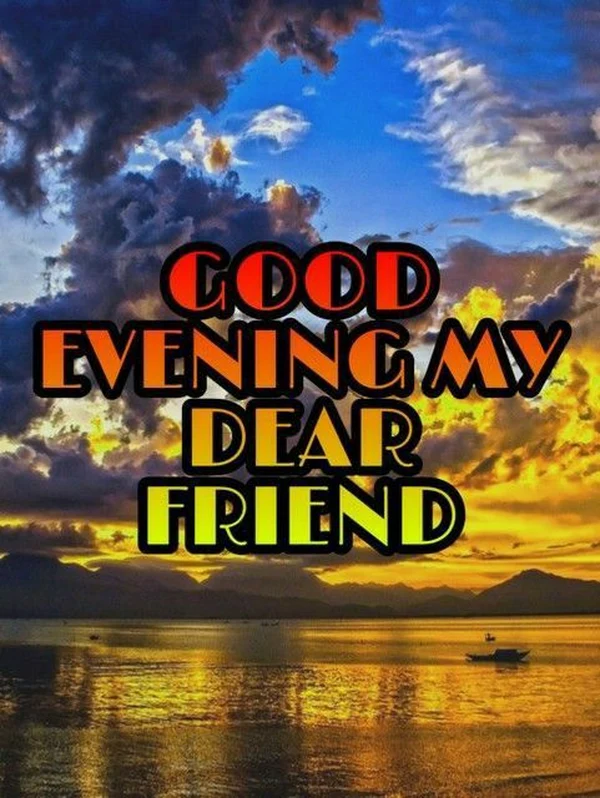 good evening quotes with images for friends
