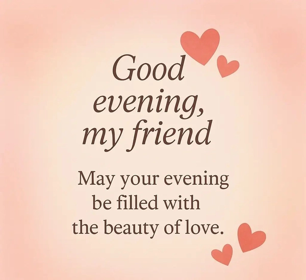 good evening wishes for friends