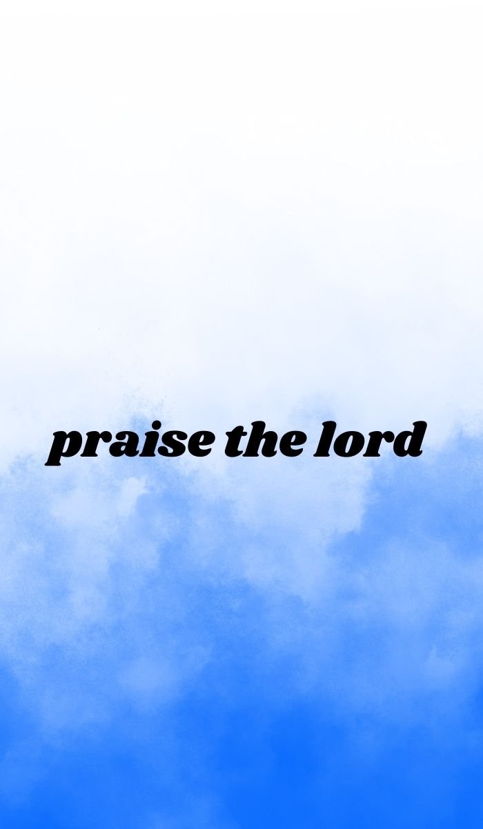 praise the lord images nice 4d full