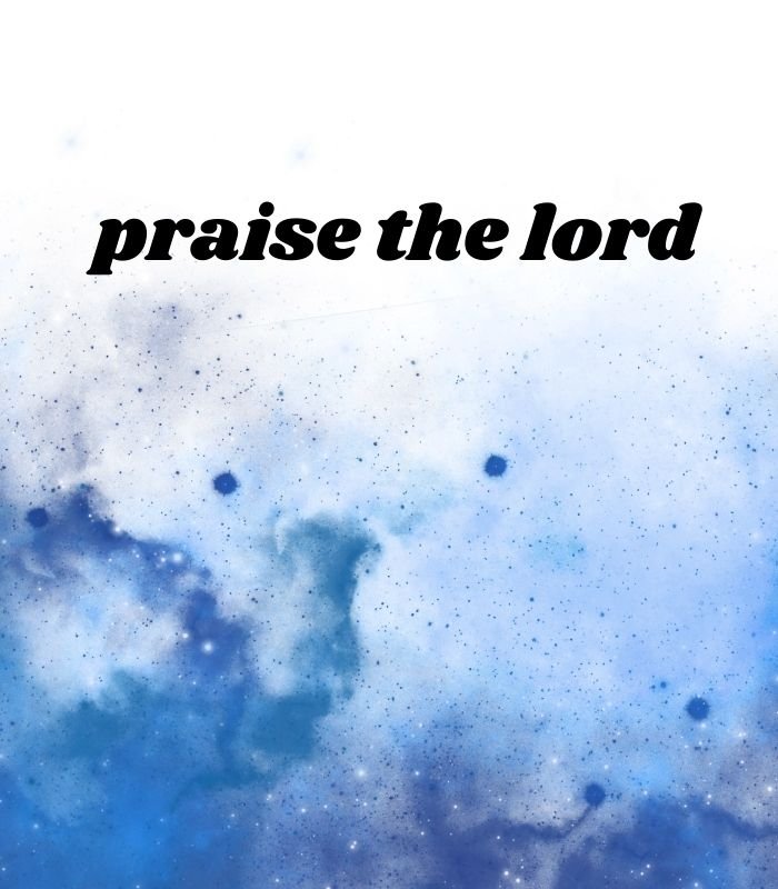 praise the lord images nice 5d full