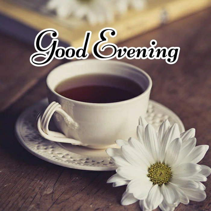 relaxing good evening images with tea hd wallpaper gallery